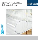 ŞEFFAF MUŞAMBA 2.5 MM 90 CM (15 MT)