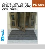 ALÜMİNYUM PASPAS KARMA (HALI+KAUÇUK)