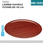 TEPSİ LAMİNE KAYMAZ YUVARLAK 43 CM