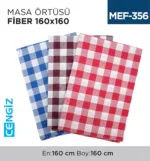 MASA ÖRTÜSÜ FİBER 160*160 CM
