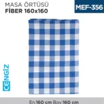 MASA ÖRTÜSÜ FİBER 160*160 CM
