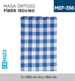 MASA ÖRTÜSÜ FİBER 160*160 CM